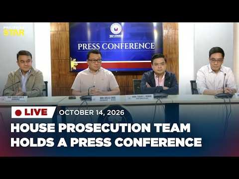 LIVESTREAM: House prosecution holds press briefing (October 14, 2026)