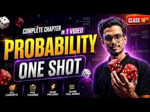 PROBABILITY ONE SHOT CLASS 10TH - All Concepts and Pyq's Covered