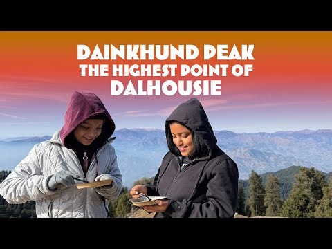 Dainkhund Peak - The Highest point of Dalhousie ( Himachal ) | EP-13 | |Himachal Rajasthan Trip |