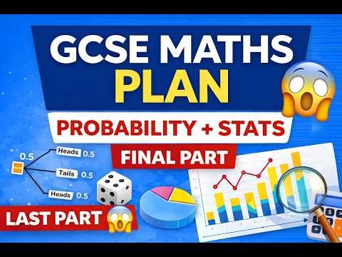 GCSE Maths Syllabus Explained: Probability & Statistics (Final Part)