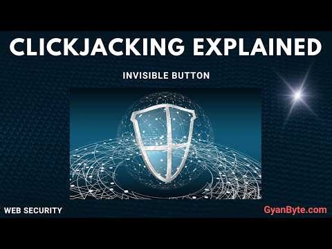 Clickjacking Explained — The Invisible Button Attack