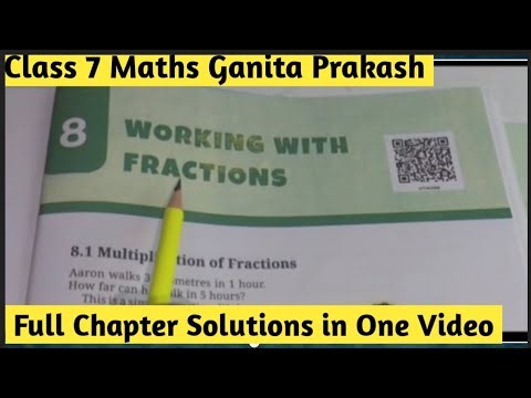 Working with Fraction Class 7 Maths | Ganita Prakash Chapter -8 | Full Chapter Solutions