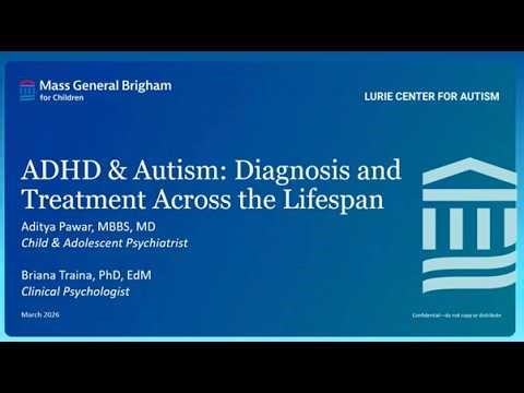ADHD and Autism: Diagnosis and Treatment Across the Lifespan--Coffee Convo March 2026