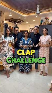 Clap Challenge With Family 🥰