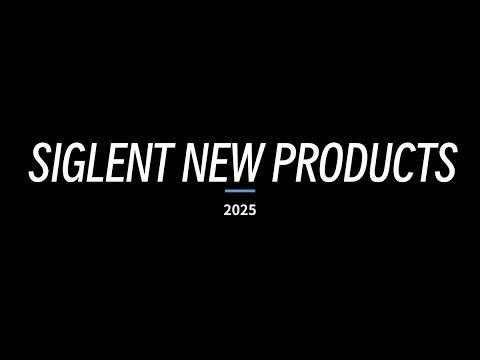SIGLENT's 2025 in Review: Top Product Highlights