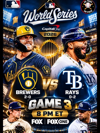 Juego 3 Serie Mundial 2026: Brewers vs Rays – Hora, abridores y TV