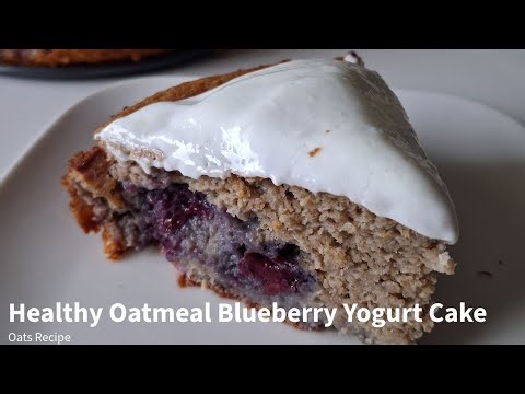 Healthy Oatmeal Blueberry Yogurt Cake