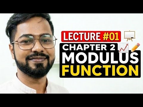 LECT 01/CHAPTER -02/MODULUS FUNCTION/CLASS 11/IIT-JEE