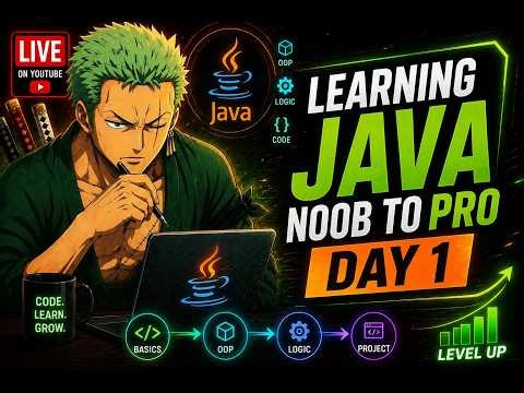 🚀 Learning Java: Noob to Pro - Day 1 | Java Programming Series ☕