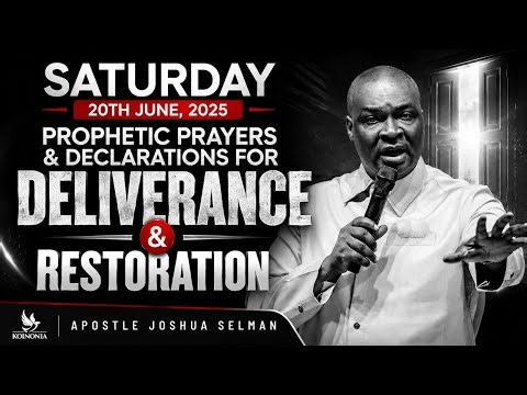 20th JUNE 2026 | MIDNIGHT PRAYERS FOR INSTANT DELIVERANCE AND RESTORATION | Apostle Joshua Selman