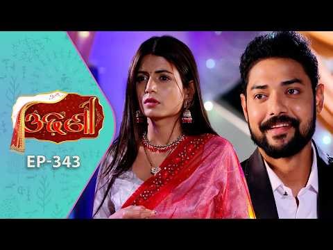 Odhani | Full Ep - 343 | 18th May 2026 | Odia Serial | TarangTV | Tarang Plus