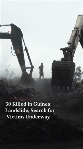 30 Killed in Guinea Landslide, Search for Victims Underway | N18G