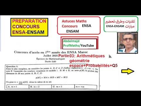 ENSA Math 2025 Correction: Part 03: Arithmetic - Solid Geometry - Probability + Q5/Math Hacks