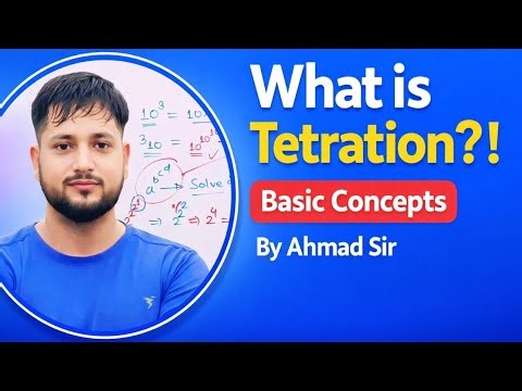 What is Tetration ⁉️||By Ahmad Sir 