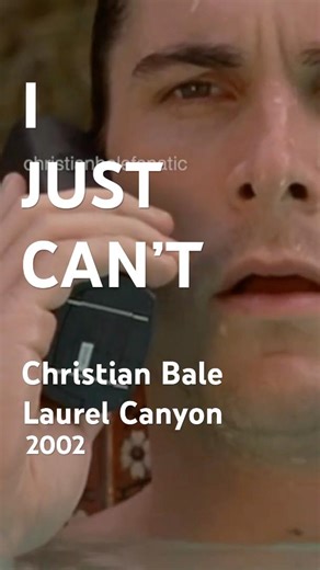 🎬 I JUST CAN'T I Christian Bale in Laurel Canyon (2002 Movie)
