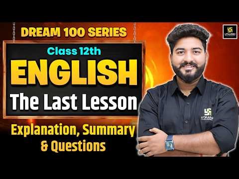Class 12th English Chapter 1 | The Last Lesson | Board Exam 2027 | Mohit Sir
