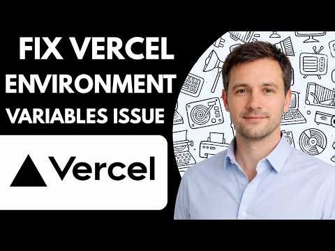 How to fix Vercel environment variables issue Full Guide 2026