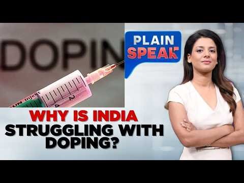 Explained | India's Anti-Doping Crisis: A Push for Reform Amid Global Scrutiny | Plain Speak