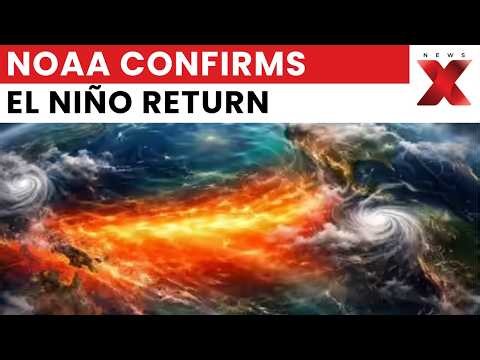 El Niño Returns: NOAA Confirms Major Climate Shift After Pacific Ocean Warming | NewsX