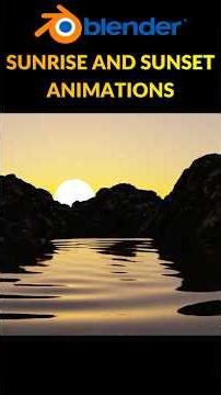 Create Realistic Sunrise & Sunset Animation in Blender 🌅