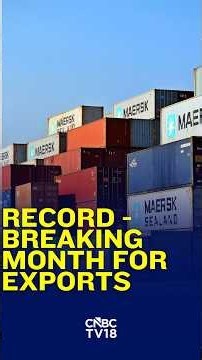 Exports Cross $44 Bn In July Hitting A Record High But Trade Deficit Widens To $32 Bn