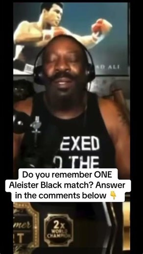 Booker T: ‘Do You Remember ONE Aleister Black Match?’ After Release