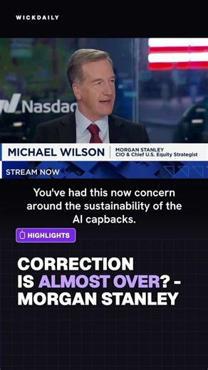 Morgan Stanley CIO Mike Wilson Says the Stock Market Correction Is Nearing Its End.