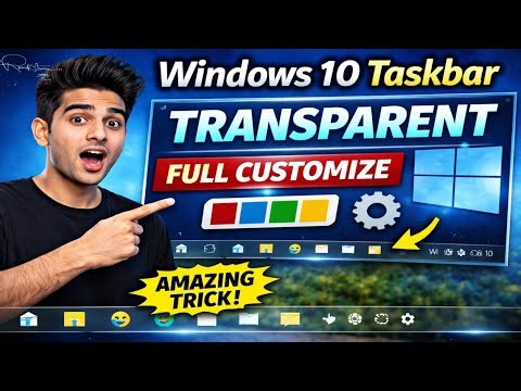 How to Make Windows 10 Taskbar Transparent & Customize Colors (Step by Step Guide)