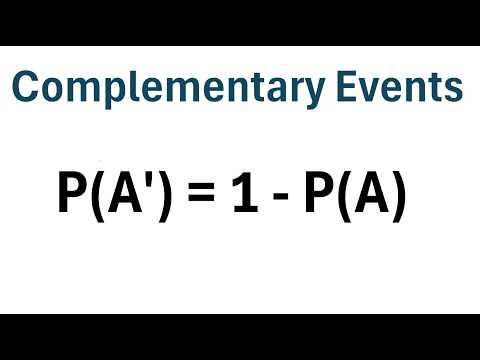 Probability: What Are Complementary Events?
