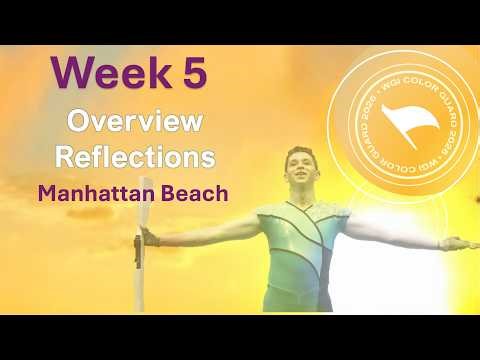 2026 Color Guard Overview Reflections - Week 5