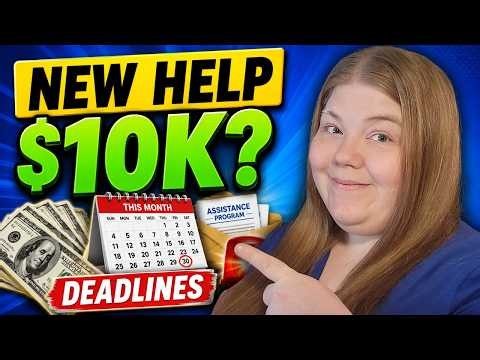 NEW HELP ALERT: Programs Worth Up to $10K + Deadlines Coming Soon