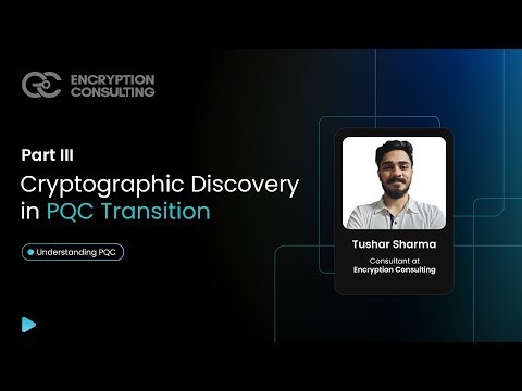 Cryptographic Discovery in PQC Transition | The Foundation of PQC Migration (Part 3)