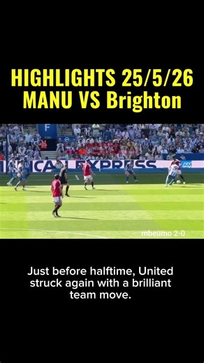 Brighton vs Manchester United Highlights 25/5/26 #footballhighlights #football #soccer #goals