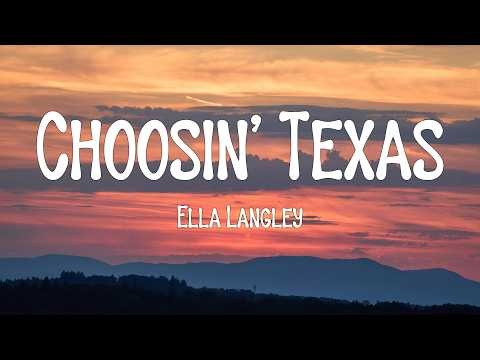 Ella Langley - Choosin' Texas (Lyrics)