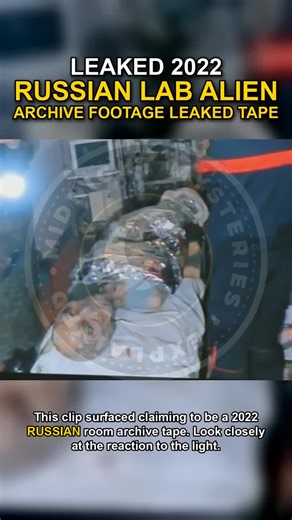Leaked 2022 Russian lab alien archive footage leaked tape This clip surfaced claiming to be a 2022 Russian room archive tape. Look closely at the reaction to the light. #MidnightMysteriesExplained #AlienTape #LeakedFootage #AlienEncounter #LostFootage