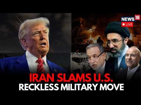 LIVE: Iran Slams ‘Reckless’ US Military Move As Strait Of Hormuz Tensions Explode Further | US-Iran
