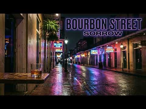 Otis Stone - Bourbon Street Sorrow | New Orleans Jazz Blues 🥃 Bourbon Heartbreak