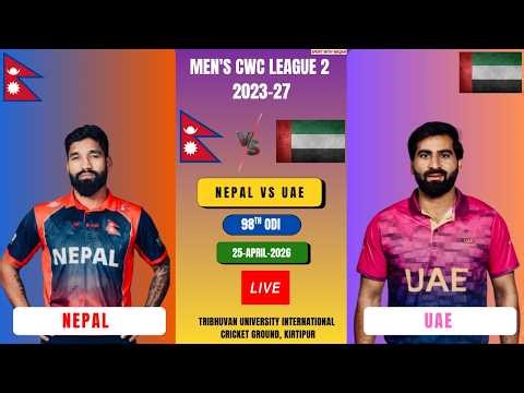 🔴Live: NEP vs UAE | NEP vs UAE 98th ODI CWC League-2 2023-27 Live |UAE vs NEP Live Score & Commentry