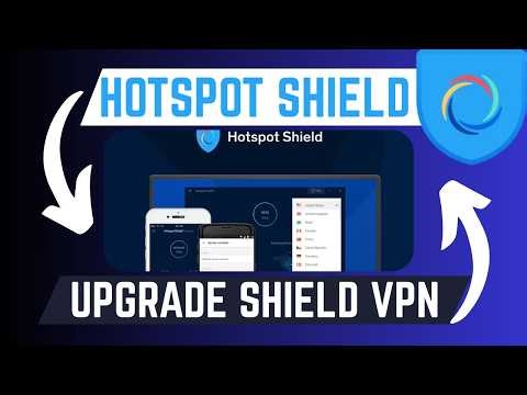 How To Upgrade Hotspot Shield VPN Programme To Premium Plan