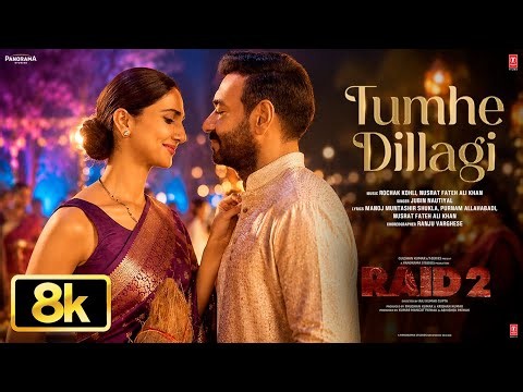 Tumhe Dillagi 8K Full Song: Ajay Devgn |Jubin Nautiyal |Vaani Kapoor |Rochak Kohli,Manoj M | Raid 2