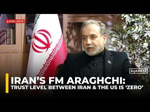Iran's FM Araghchi: US messages received, but trust ‘at zero for’ talks