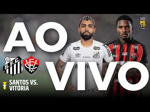 🔴 Santos x Vitória | AO VIVO | Campeonato Brasileiro 2026 | Rádio Craque Neto
