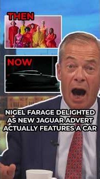 Nigel Farage REACTS as "WOKE" Jaguar reveal advert featuring an ACTUAL CAR