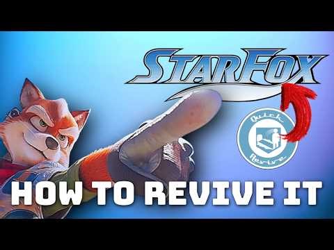 How Nintendo Should REVIVE Star Fox