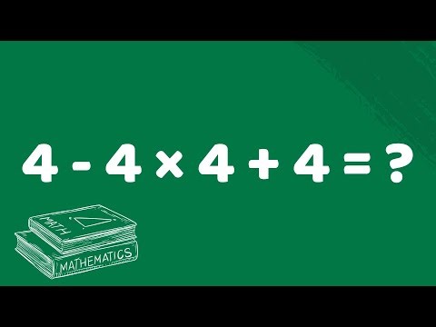 Stop Trusting Your Intuition: The Truth About 4 - 4 × 4 + 4