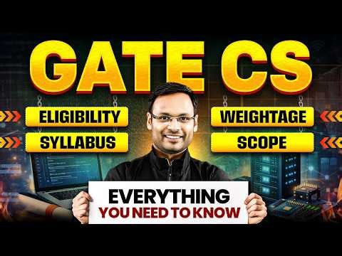 GATE CS Complete Details | Eligibility, Syllabus, Subject Wise Weightage, Scope, Exam Pattern