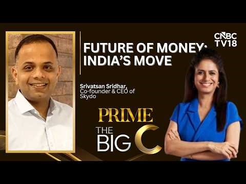 The Big C | Future Of Money In India: Rupee, Crypto & Cross-Border UPI | CNBC TV18 Prime