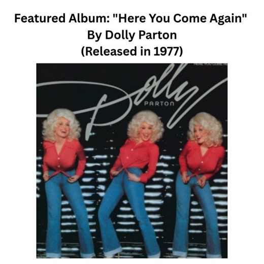 Featured Album: "Here You Come Again," by Dolly Parton