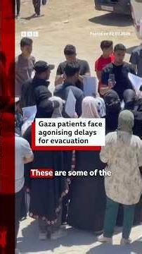 Gaza patients face agonising delays for evacuation. #BBCNews