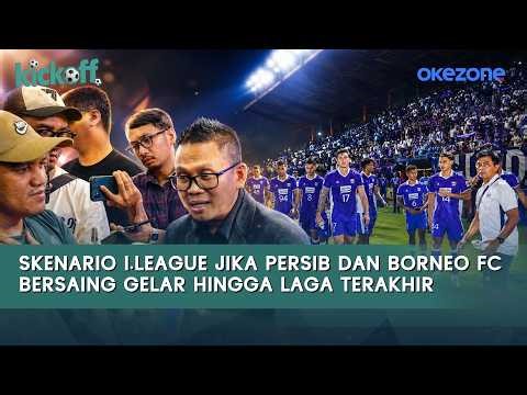 Skenario I.League jika Persib Bandung dan Borneo FC Perebutkan Gelar Juara hingga Pekan Terakhir